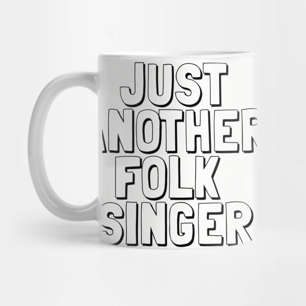 Just Another Folk Singer by MadeByMystie